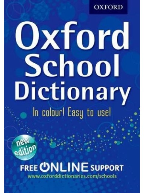 OXFORD SCHOOL DICTIONARY WITH FREE ONLINE SUPPORT N/E PB
