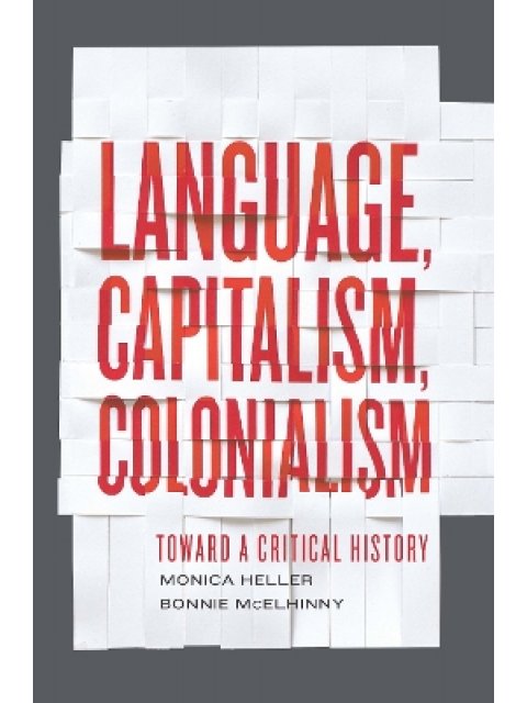 LANGUAGE, CAPITALISM, COLONIALISM PB