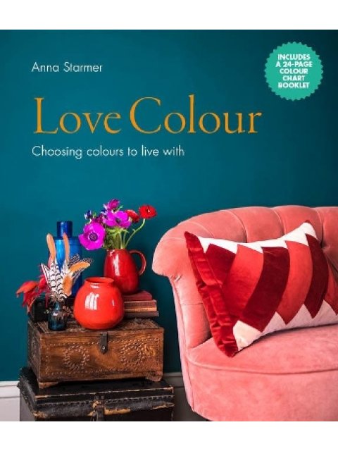 Love Colour : Choosing colours to live with