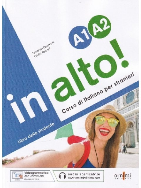 IN ALTO! A1-A2 STUDENTE (+AUDIO+VIDEOGRAMMATICA)