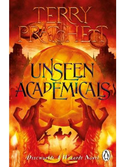 UNSEEN ACADEMICALS : (DISCWORLD NOVEL 37) PB