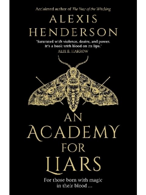 AN ACADEMY FOR LIARS