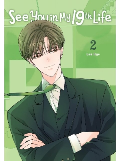 SEE YOU IN MY 19TH LIFE GN VOL 02 (C: 0-1-2)