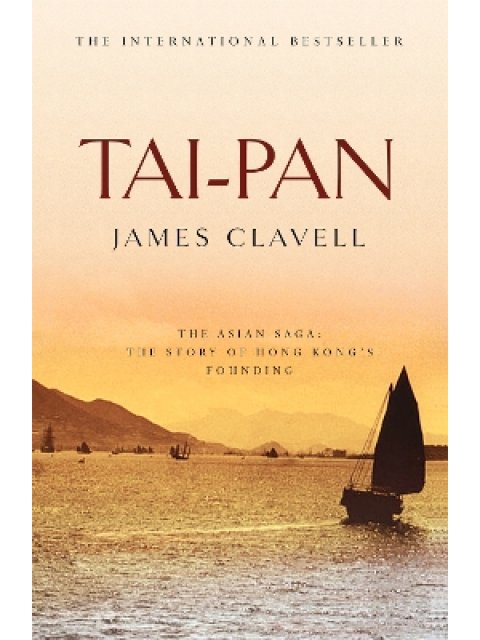 Tai-Pan : The Second Novel of the Asian Saga