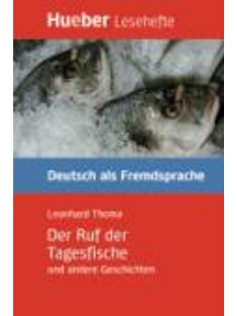 Der Ruf der Tagesfische und andere Geschichten