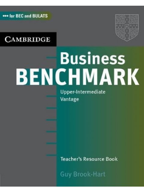 BUSINESS BENCHMARK UPPER-INTERMEDIATE BEC + BULATS TCHR'S RESOURCE
