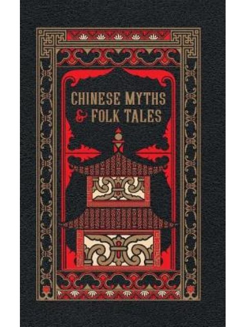 Chinese Myths and Folk Tales HC