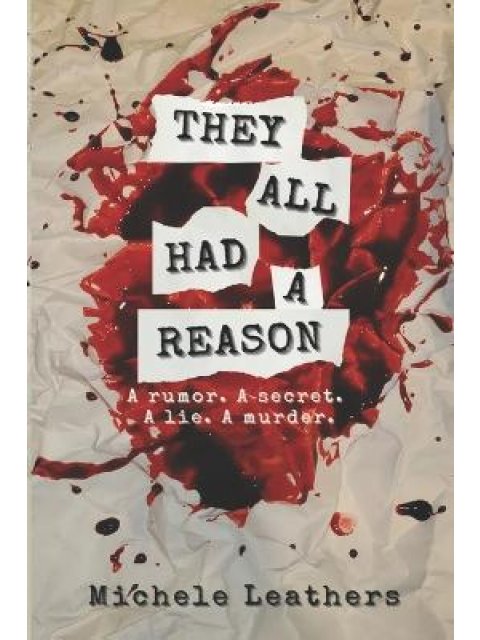 THEY ALL HAD A REASON