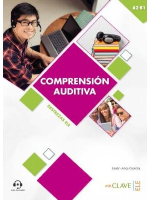 Comprension Auditiva A2 - B1 (+ Audio descargable)
