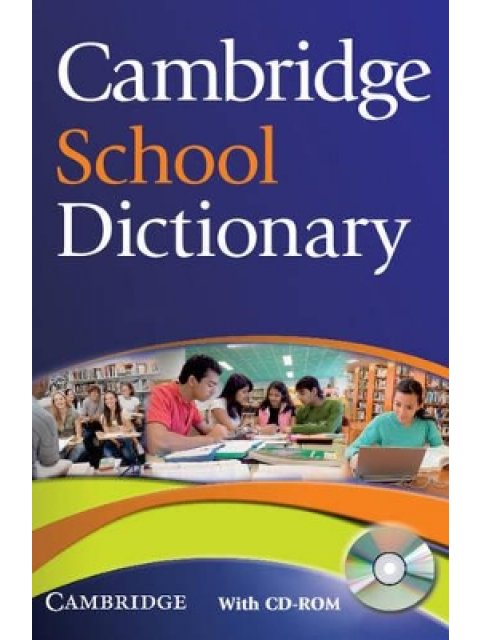 CAMBRIDGE SCHOOL DICTIONARY (+ CD-ROM) PB