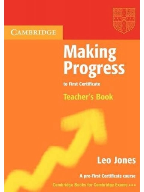 MAKING PROGRESS TO FIRST CERTIFICATE TCHR'S