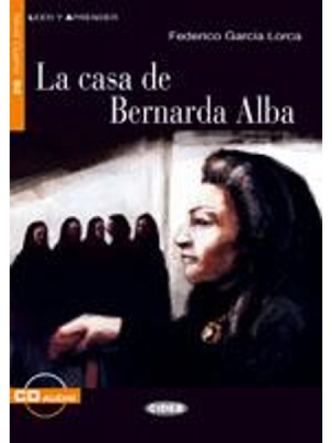 LEER Y APRENDER : LA CASA DE BERNARDA ALBA B2 (+ AUDIO CD)