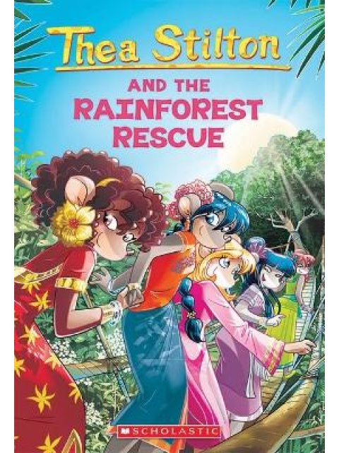 The Rainforest Rescue (Thea Stilton #32)