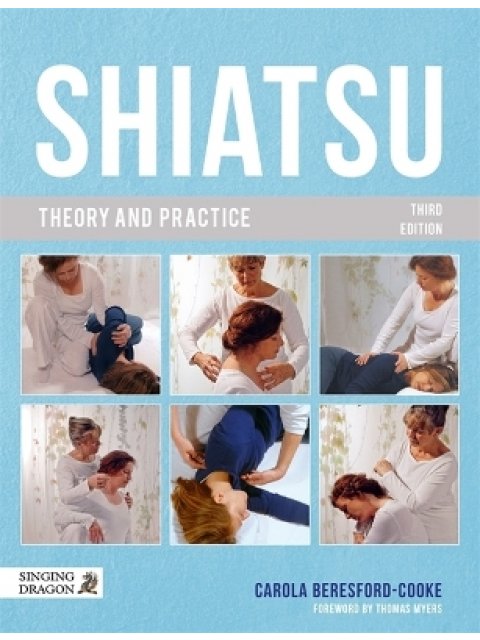 SHIATSU THEORY AND PRACTICE