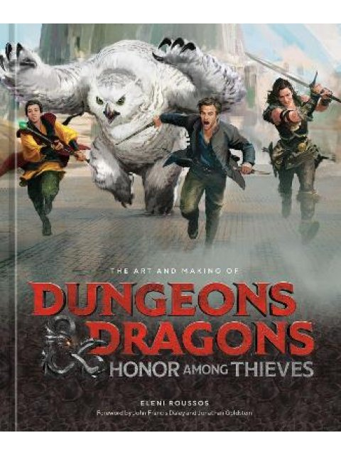 The Art and Making of Dungeons & Dragons: Honor Among Thieves