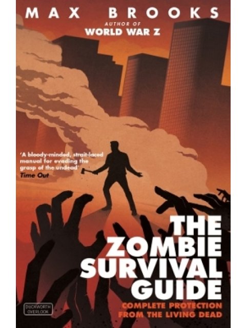 THE ZOMBIE SURVIVAL GUIDE PB