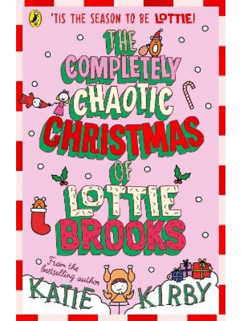 The Completely Chaotic Christmas of Lottie Brooks