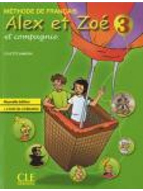 ALEX ET ZOE 3 METHODE (+ LIVRET DE CIVILISATION) N/E