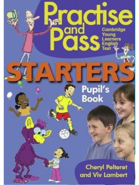 PRACTISE AND PASS YLE STARTERS SB