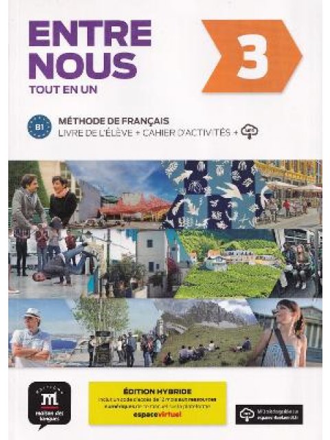 ENTRE NOUS 3 METHODE + CAHIER EDITION HYBRIDE