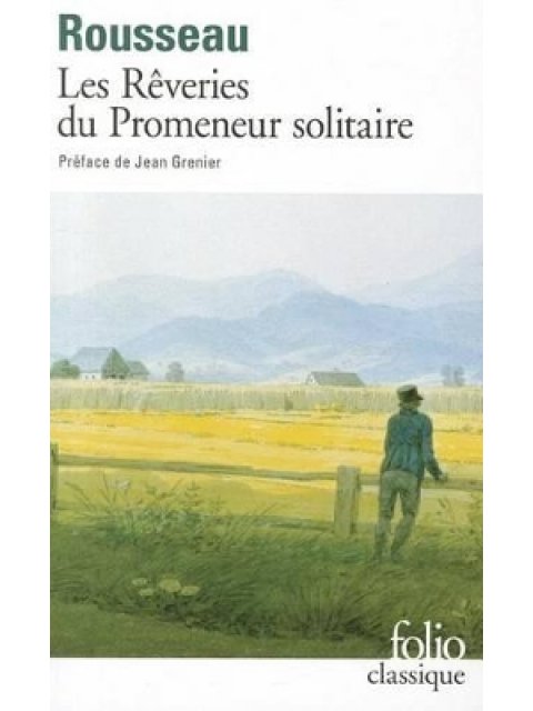 LES REVERIES DU PROMENEUR SOLITAIRE