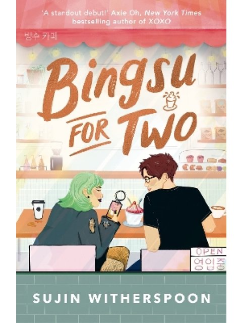 Bingsu for Two : An outrageously charming Korean-American coffee shop romcom PB