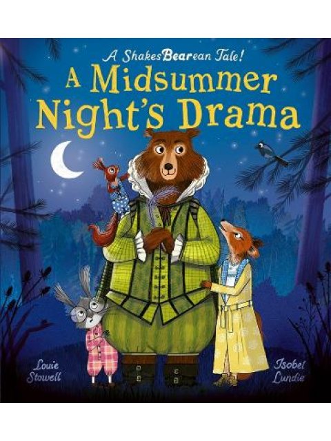 A Midsummer Night's Drama : A book at bedtime for little bards! PB