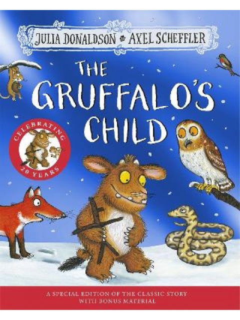 The Gruffalo's Child 20th Anniversary Edition : with a shiny blue foil cover and fun activities to m
