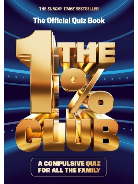 The 1% Club : The Official Quiz Book PB