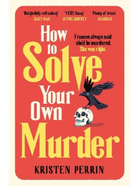 How To Solve Your Own Murder
