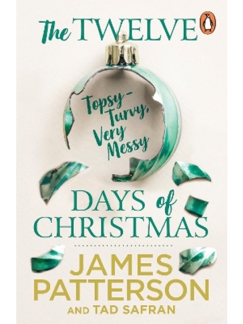 The Twelve Topsy-Turvy, Very Messy Days of Christmas PB