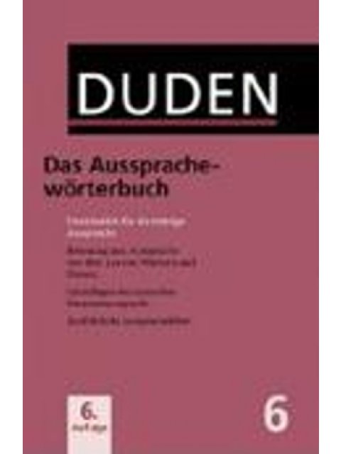 DUDEN 6-DAS AUSSPRACHEWORTERBUCH