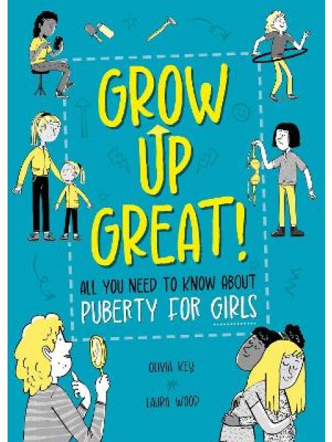 GROW UP GREAT!: ALL YOU NEED TO KNOW ABOUT PUBERTY FOR GIRLS HC