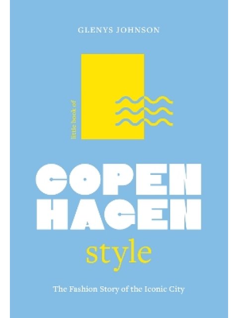 LITTLE BOOK OF COPENHAGEN STYLE HC