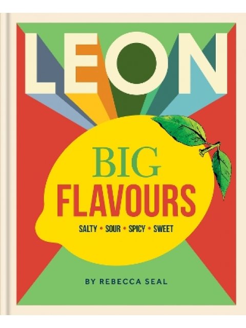LEON BIG FLAVOURS COOKBOOK HC