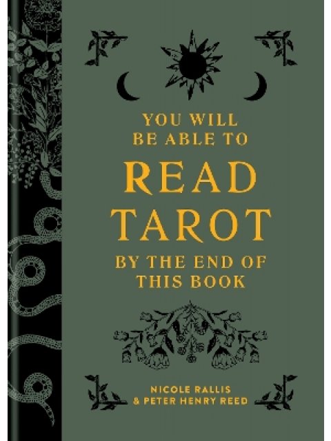 YOU WILL BE ABLE TO READ TAROT BY THE END OF THIS BOOK HC