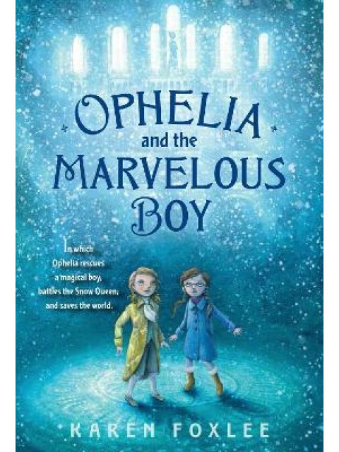 Ophelia and the Marvelous Boy