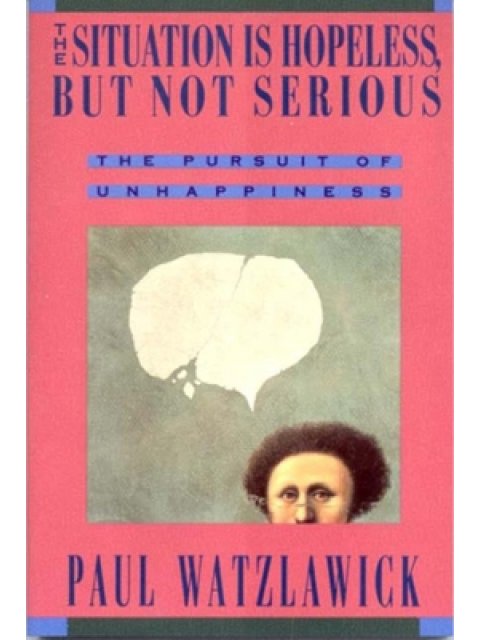 The Situation Is Hopeless But Not Serious