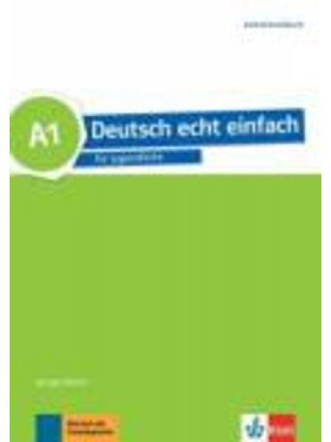 DEUTSCH ECHT EINFACH A1 LEHRERHANDBUCH