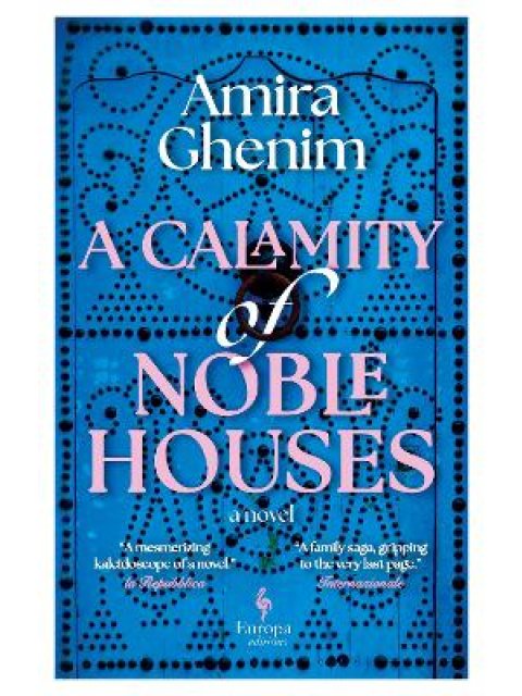 A CALAMITY OF NOBLE HOUSES PB
