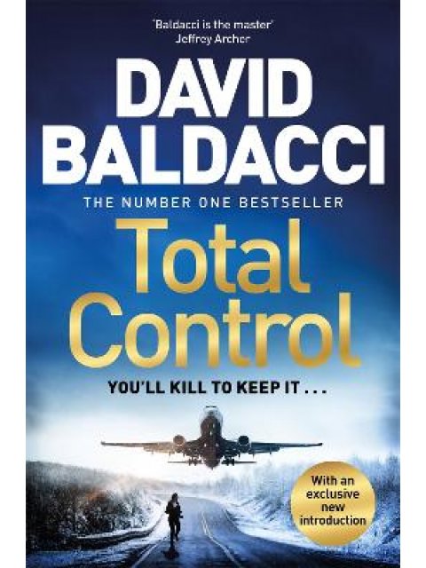 TOTAL CONTROL : A PULSE-POUNDING THRILLER FROM THE NUMBER ONE BESTSELLER PB