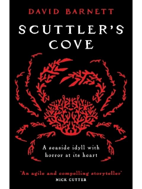 SCUTTLER'S COVE : A CHILLING, UNPUTDOWNABLE FOLK HORROR THRILLER PB