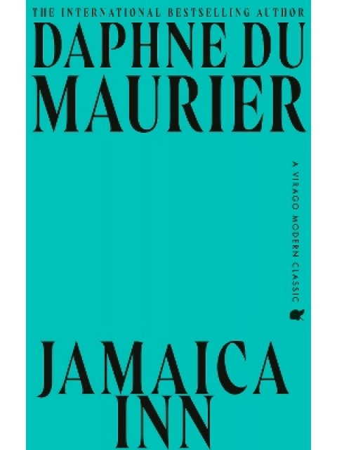 JAMAICA INN : THE THRILLING GOTHIC CLASSIC FROM THE BELOVED AUTHOR OF REBECCA PB