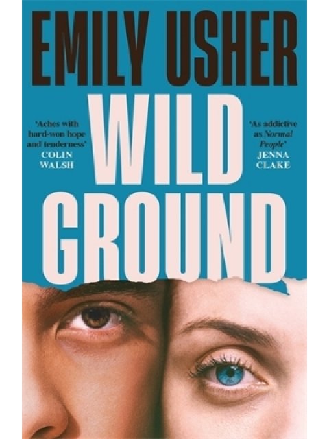 WILD GROUND : 'AS ADDICTIVE AS NORMAL PEOPLE' - JENNA CLAKE PB