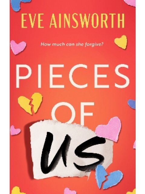 PIECES OF US : A COMPELLING AND HEART-WRENCHING NOVEL OF ROMANCE, FRIENDSHIP DRAMA AND FAMILY PB