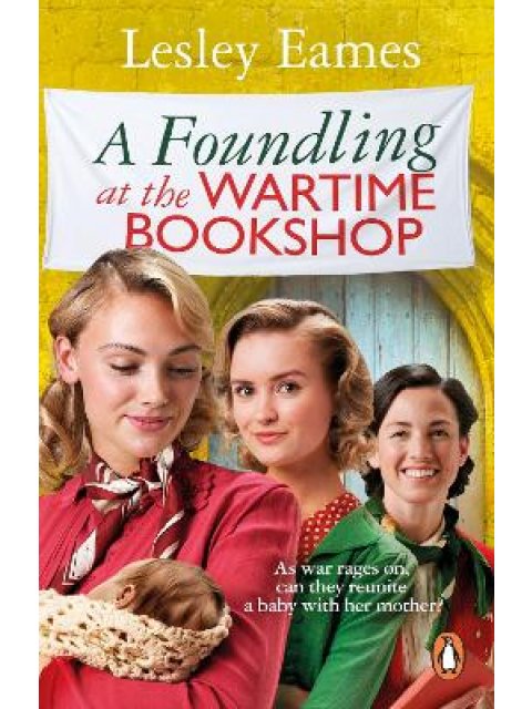 A FOUNDLING AT THE WARTIME BOOKSHOP PB