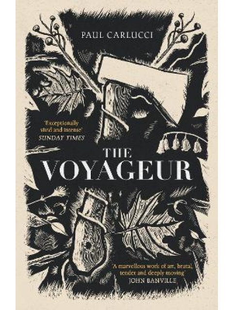 THE VOYAGEUR : 'MARVELLOUS WORK OF ART' JOHN BANVILLE PB