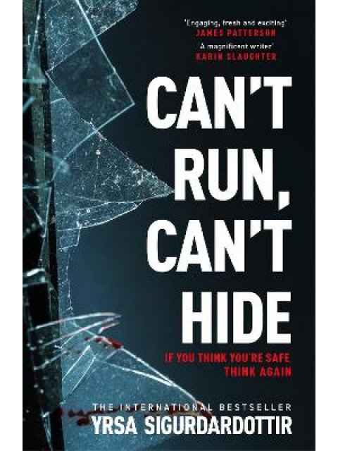 CAN'T RUN, CAN'T HIDE : THE GRIPPING AND TERRIFYING NEW NOVEL FOR FANS OF STEPHEN KING PB