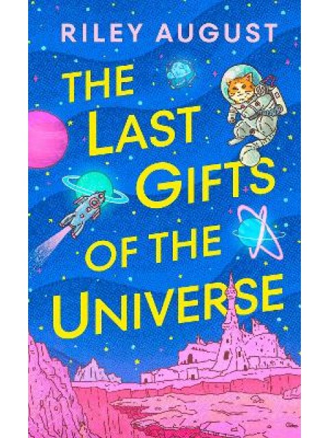 THE LAST GIFTS OF THE UNIVERSE HC