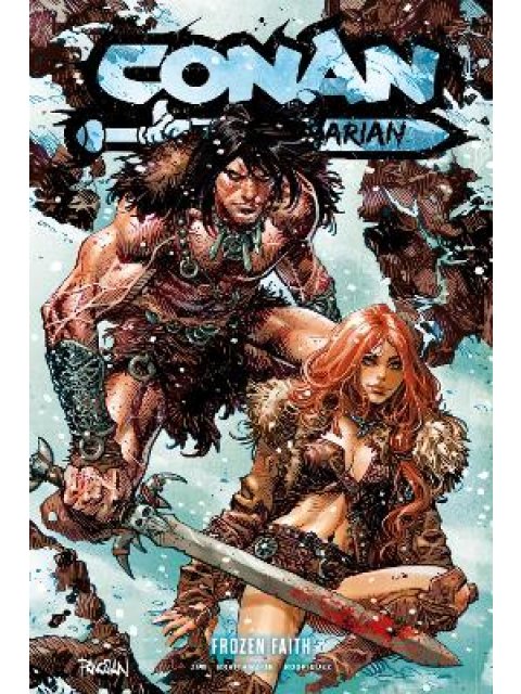 CONAN THE BARBARIAN VOL. 4 FROZEN FAITH : 4 PB
